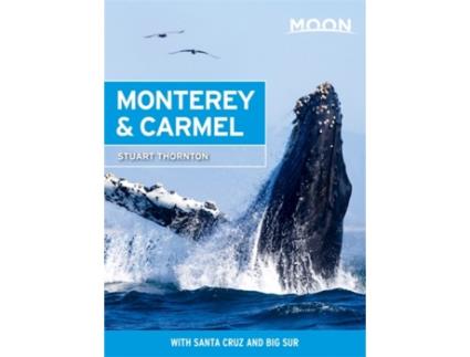 Livro moon monterey & carmel (seventh edition) de stuart thornton (inglês)