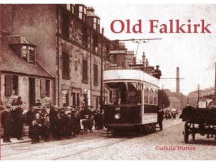 Livro old falkirk de guthrie hutton (inglês)