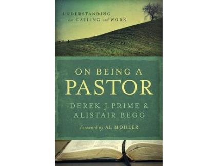 Livro on being a pastor de derek j. prime,alistair begg (inglês)