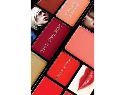 Livro girls gone wise in a world gone wild de mary a. kassian (inglês)