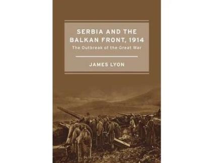 Livro serbia and the balkan front, 1914 de james lyon (inglês)