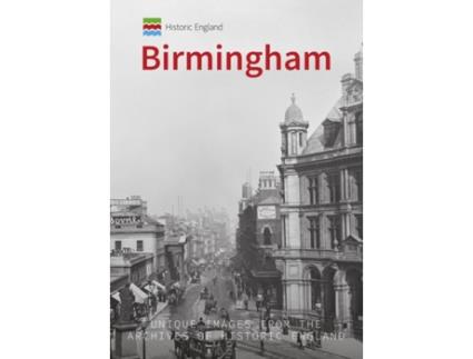 Livro historic england: birmingham de andrew homer (inglês)