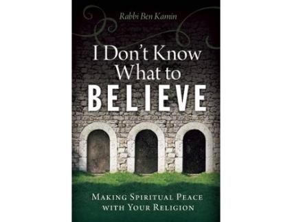 Livro i don't know what to believe de rabbi ben (rabbi ben kamin) kamin (inglês)