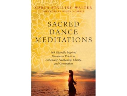 Livro sacred dance meditations de carla stalling walter (inglês)