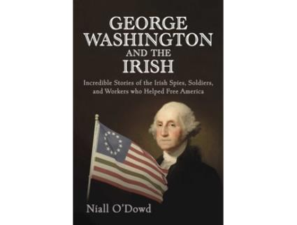 Livro george washington and the irish de niall o'dowd (inglês)