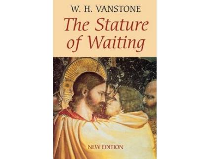 Livro the stature of waiting de w. h. vanstone (inglês)