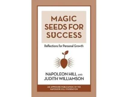 Livro magic seeds for success: reflections for personal growth de napoleon hill,judith williamson (inglês)