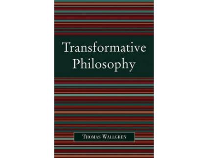 Livro transformative philosophy de thomas wallgren (inglês)