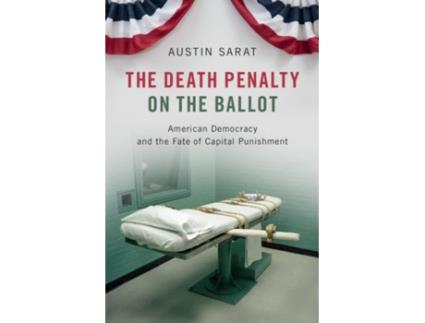 Livro the death penalty on the ballot de sarat, austin (amherst college, massachusetts) (inglês)