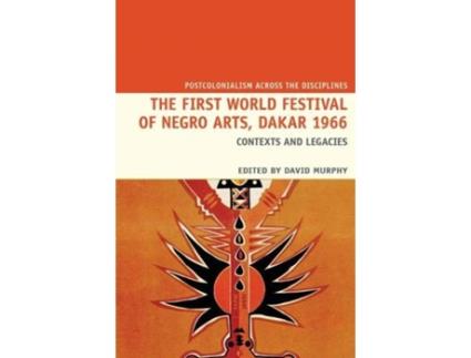 Livro the first world festival of negro arts, dakar 1966 de edited by david murphy (inglês)