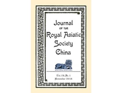 Livro journal of the royal asiatic society china november 2018 de edited by royal asiatic society china (inglês)