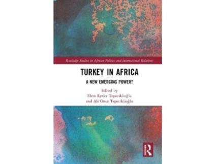 Livro turkey in africa de edited by elem eyrice tepeciklioglu , edited by ali onur tepeciklioglu (inglês)