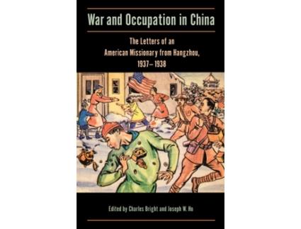 Livro war and occupation in china de edited by joseph w ho edited by charles bright (inglês)