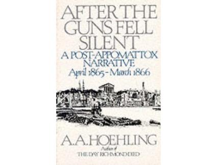 Livro after the guns fell silent de a. a. hoehling (inglês)