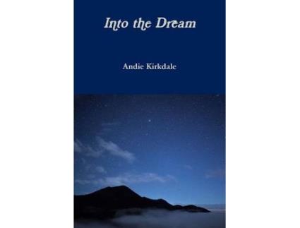 Livro into the dream de andie kirkdale (inglês)