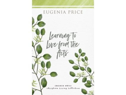 Livro learning to live from the acts de eugenia price (inglês)