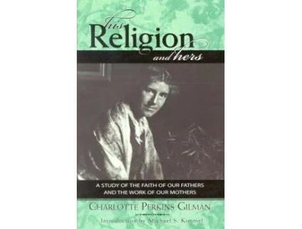 Livro his religion and hers de charlotte perkins gilman (inglês)