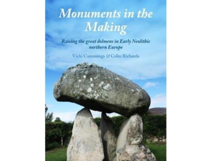 Livro monuments in the making de vicki cummings,colin richards (inglês)