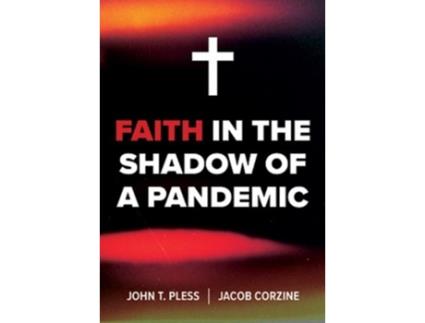 Livro faith in the shadow of a pandemic de john pless,jacob corzine (inglês)