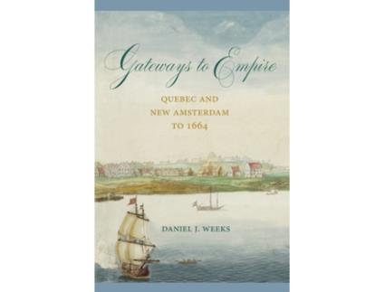 Livro gateways to empire de daniel j. weeks (inglês)
