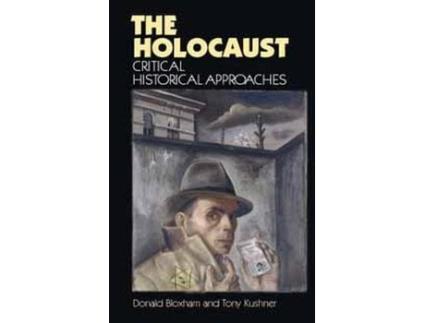 Livro the holocaust de donald bloxham,tony kushner (inglês)