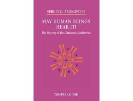 Livro may human beings hear it! de sergei o. prokofieff (inglês)