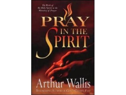 Livro pray in the spirit de arthur wallis (inglês)