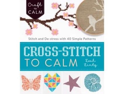 Livro cross stitch to calm de leah lintz (inglês)