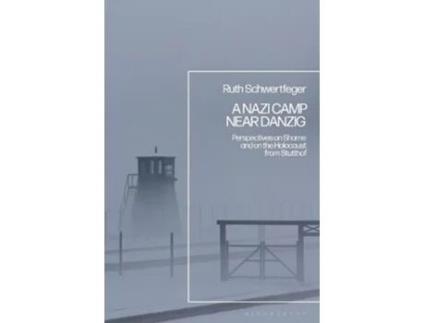 Livro a nazi camp near danzig de schwertfeger, professor emerita ruth (university of wisconsin-milwaukee, usa) (inglês)