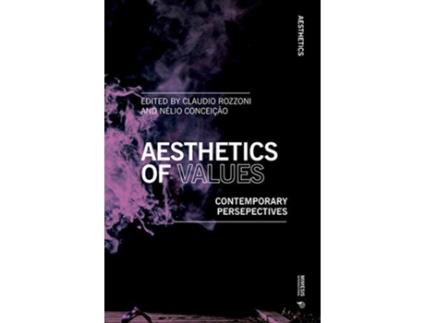 Livro aesthetics of values de edited by claudio rozzoni , edited by nelio conceicao (inglês)
