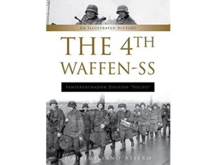 Livro 4th waffen-ss panzergrenadier division "polizei": an illustrated history de massimiliano afiero (inglês)