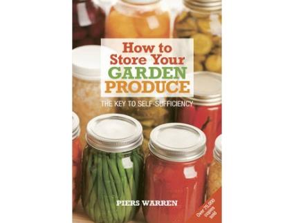 Livro how to store your garden produce de piers warren (inglês)