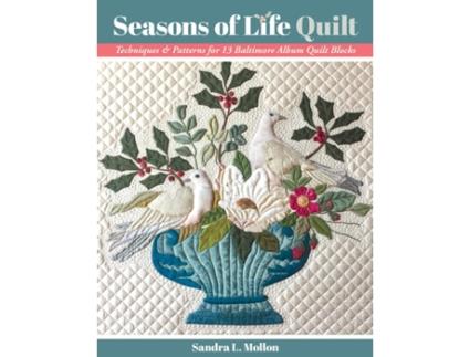 Livro seasons of life quilt de sandra l. mollon (inglês)