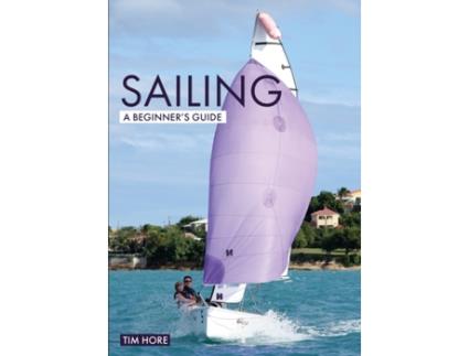 Livro sailing: a beginner's guide de tim hore (inglês)