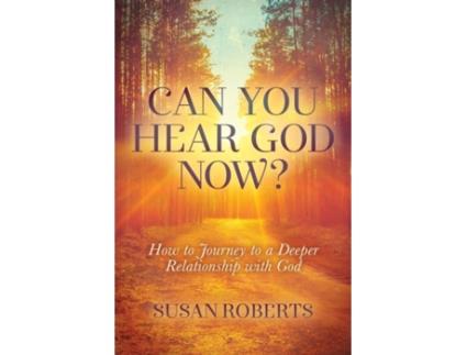 Livro can you hear god now? de susan roberts (inglês)