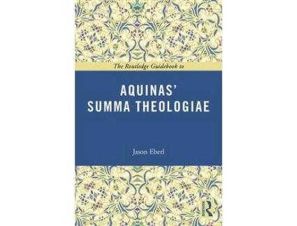 Livro the routledge guidebook to aquinas' summa theologiae de jason eberl (inglês)