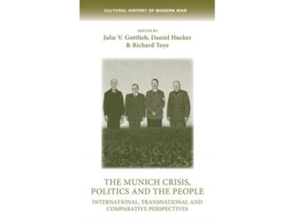 Livro the munich crisis, politics and the people de edited by julie gottlieb , edited by daniel hucker , edited by richard toye (inglês)