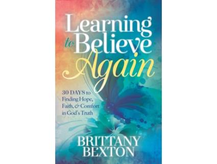 Livro learning to believe again de brittany bexton (inglês)