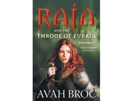 Livro raja and the throne of zurkia de avah broc (inglês)