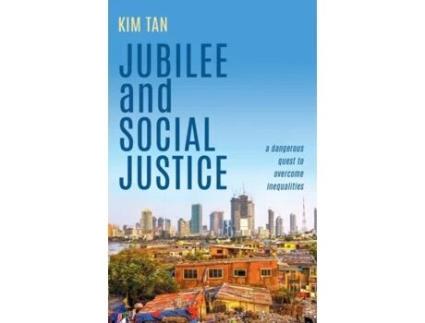 Livro jubilee and social justice de kim tan (inglês)