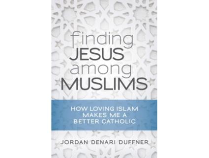 Livro finding jesus among muslims de jordan denari duffner (inglês)
