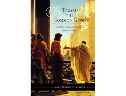 Livro toward the common good de edited by robert f gorman (inglês)