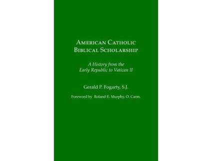 Livro american catholic biblical scholarship de edited by p gerald fogarty (inglês)