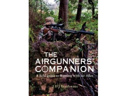 Livro the airgunner's companion de braithwaite, j d j, phd, bs(hons) (inglês)