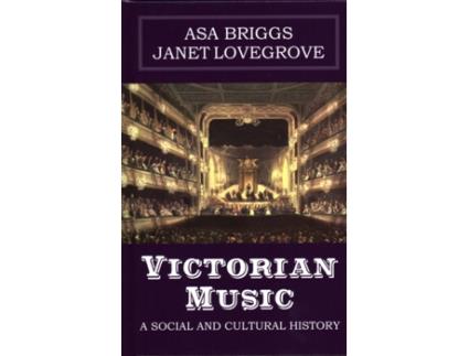 Livro victorian music de asa briggs,janet lovegrove (inglês)