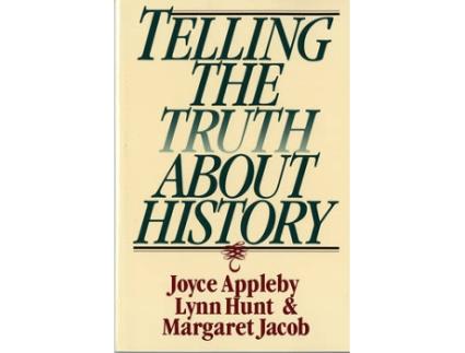 Livro telling the truth about history de joyce (ucla) appleby,lynn (ucla) hunt,margaret (ucla) jacob (inglês)