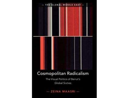 Livro cosmopolitan radicalism de zeina (university of brighton) maasri (inglês)