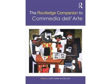 Livro the routledge companion to commedia dell'arte de edited by judith chaffee , edited by oliver crick (inglês)