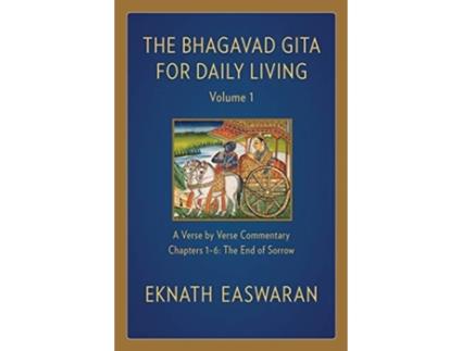 Livro the bhagavad gita for daily living, volume 1 de eknath easwaran (inglês)