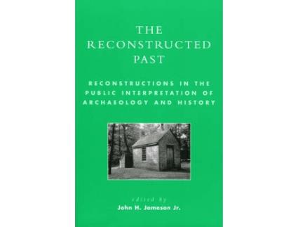 Livro the reconstructed past de edited by john h jameson (inglês)